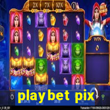 playbet pix